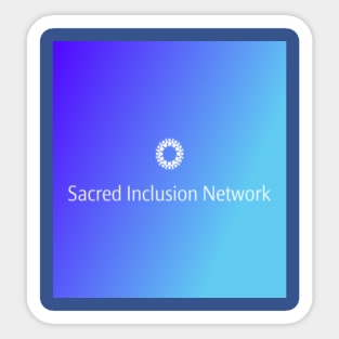 Sacred Inclusion Network Sticker